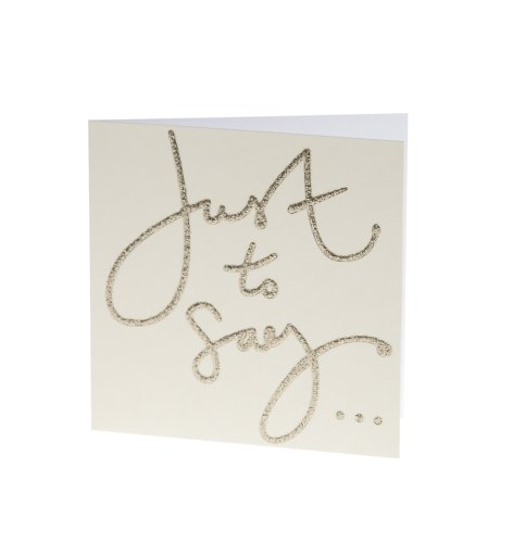 'Just to Say' Gold Text Cards Multipack