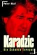 Karadzic. Die Schande Europas.