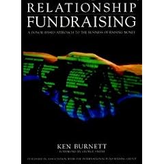 Relationship Fundraising: A Donor-based Approach to the Business of Money Raising