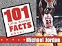 101 Little Facts About Michael Jordan (101 Little Known Facts Series)
