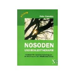 Nosoden und Begleittherapie: Hinweise f�r Praxis und Forschung aus der Erfahrung mit dem Medikamententest