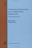 Combinatorial geometry and its algorithmic applications : the Alcalá lectures