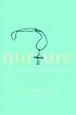 Nurture: Give and Get What You Need to Flourish