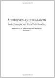 Handbook of Adhesives and Sealants, Volume 1: Basic Concepts and High Tech Bonding