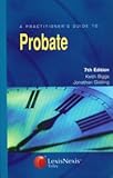 A practitioner's guide to probate