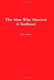 The Man Who Married A Redhead
