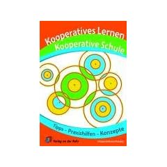 Kooperatives Lernen  Kooperative Schule: Tipps, Praxishilfen und Konzepte