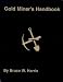 Gold Miner's Handbook