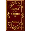 Lives of the Saints II