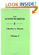 The Scotch-Irish Or the Scot in North Britain, North Ireland and North America 2