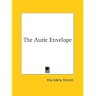 The Auric Envelope by Ella Adelia Fletcher