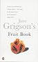 Jane Grigson's Fruit Book (Penguin Cookery Library)