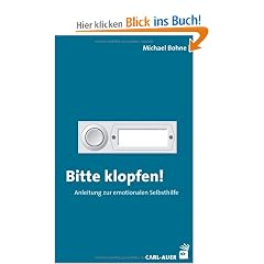 Bitte klopfen! Anleitung zur emotionalen Selbsthilfe