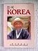 Korea - The Best Kept Secret in Asia