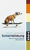 Produkt-Bild: Scheinbildung: Was an unserem Wissen alles falsch ist