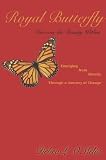 Royal Butterfly: Discover the Beauty Within