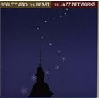Beauty and the Beast by Jazz Networks