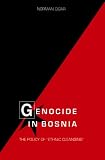Genocide in Bosnia: The Policy of Ethnic Cleansing (Eastern European Studies)