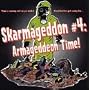 Skarmageddon, Vol. 4: Armageddon Time!