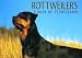   - Rottweilers