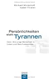 Produkt-Bild: Pers&ouml;nlichkeiten statt Tyrannen: Oder: Wie junge Menschen in Leben und Beruf ankommen