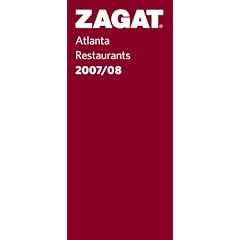 Zagat Atlanta Restaurants 2007/08 (Zagatsurvey: Atlanta Restaurants)