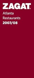 Zagat Atlanta Restaurants 2007/08 (Zagatsurvey: Atlanta Restaurants)