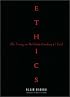 Ethics: An Essay on the Understanding of Evil (Wo Es War)