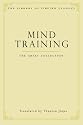 Mind Training: The Great Collection (Library of Tibetan Classics)