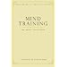 Mind Training: The Great Collection