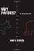 Why Parties?: A Second Look (Chicago Studies in American Politics)