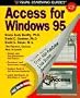 Access for Windows 95: The Visual Learning Guide (Visual Learning Guides)