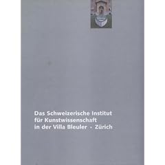 Das Schweizerische Institut f�r Kunstwissenschaft in der Villa Bleuler, Z�rich