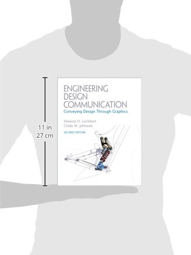 Engineering Design Communication: Conveying Design Through Graphics