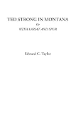 Ted Strong in Montana Or With Lariat and Spur