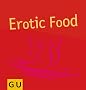 Erotic Food (GU for you)