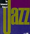 The Instrumental History of Jazz The Instrumental History of Jazz