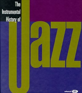 CD-Charts  Music : The Instrumental History of Jazz