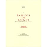 Passions de l'objetpar Marcel Czermak