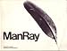 Man Ray: Vintage photographs, solarizations and rayographs by Man Ray