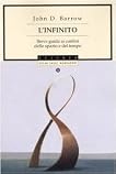 L'infinito. Breve guida ai confini dello spazio e del tempo