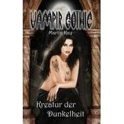 Vampir Gothic 1. Kreatur der Dunkelheit