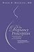 The Pregnancy Prescription: An Essential Guide to Understanding and Overcoming Infertility