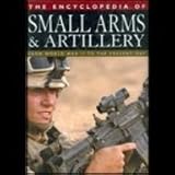 The encyclopedia of small arms & artillery : from World War II to the present day