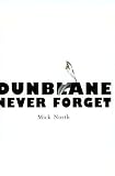 Dunblane Never Forget