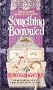 Something Borrowed (Homespun)