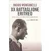 Ventesimo Battaglione eritreo. Il primo romanzo e le lettere inedite dal fronte africano