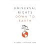 Universal Rights Down To Earth