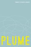 Plume: Poems (Pacific Northwest Poetry Series)