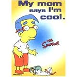 Simpsons Mom Says I'm Cool Keychain